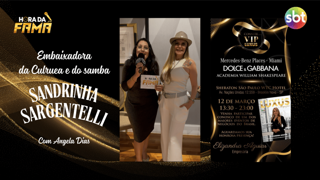 Sandrinha Sargentelli Brilha como Cerimonialista no Evento Luxus Magazine | Cultura e Luxo em SP! Sandrinha Sargentelli Brilha como Cerimonialista no Evento Luxus Magazine | Cultura e Luxo em SP!