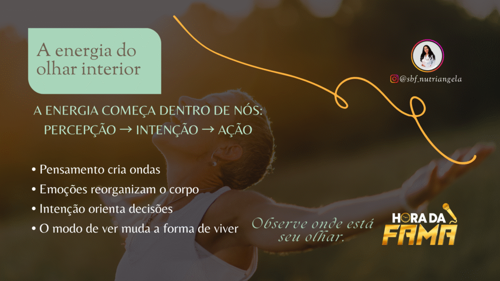 A Energia do olhar interior A Energia do olhar interior